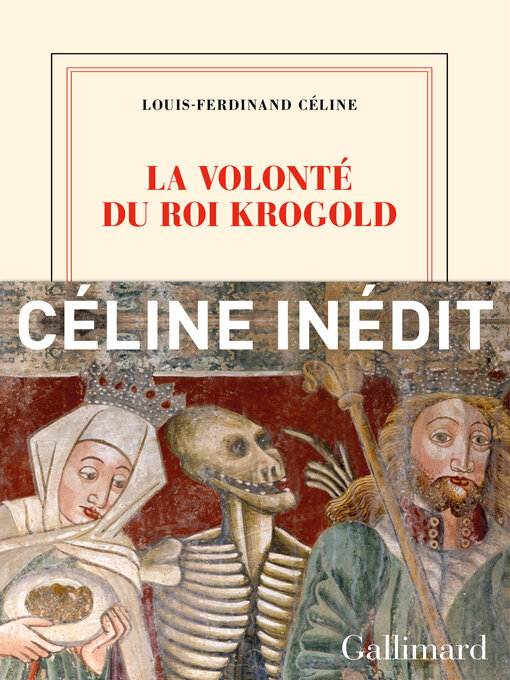 Title details for La Volonté du Roi Krogold by Louis-Ferdinand Céline - Available